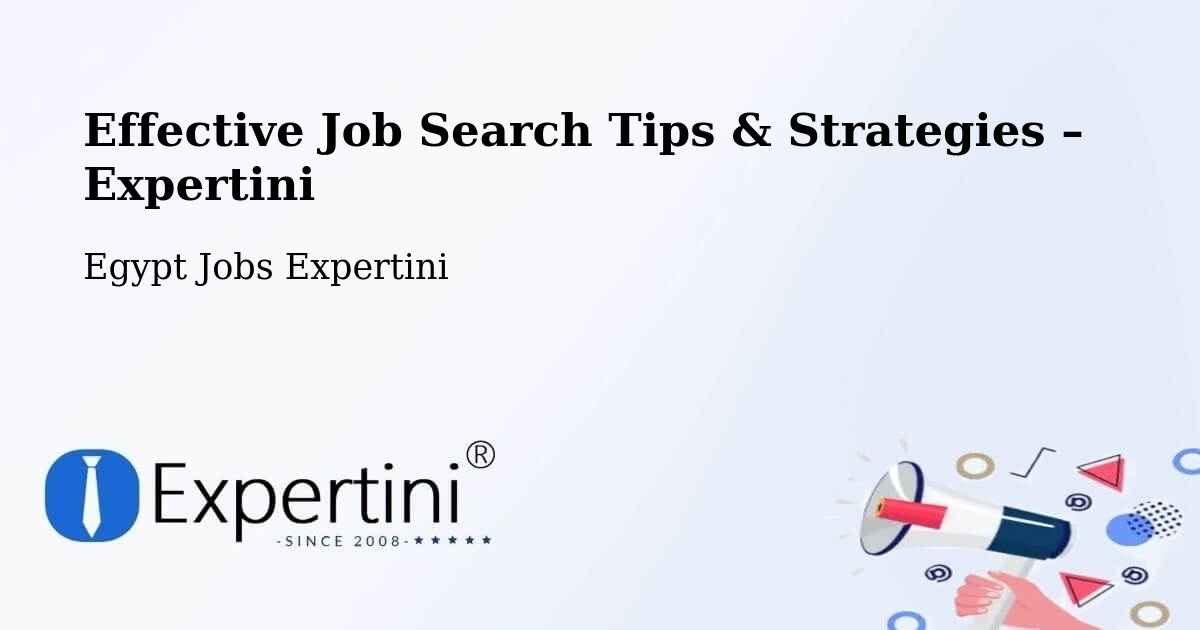 Job Search Tips & Strategies for Job Seekers – Farshūţ - Farshūţ, Egypt Jobs Expertini