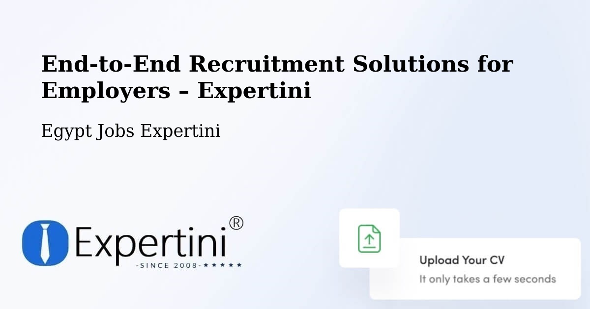 Recruitment Solutions for Employers – Farshūţ - Farshūţ, Egypt Jobs Expertini