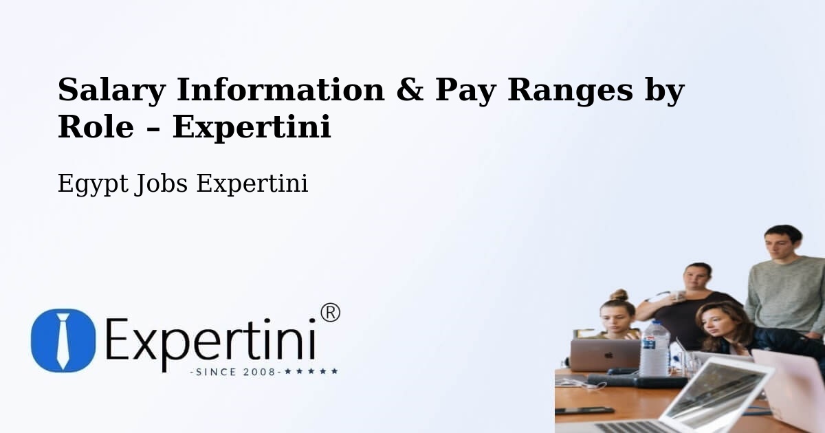 Salary Information & Pay Ranges – Farshūţ - Farshūţ, Egypt Jobs Expertini